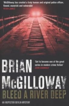 Image of Bleed a River Deep by Brian Mcgilloway Book