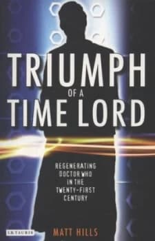 Image of Triumph of a Time Lord by Matt Hills Paperback