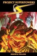 Image of project superpowers omnibus vol 3 heroes and villains