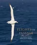 Image of flights of passage an illustrated natural history of bird migration
