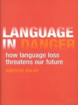 Image of Language in Danger by Andrew Dalby Hardback