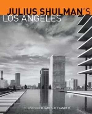 Image of Julius Shulmans Los Angeles by Christopher James Alexander