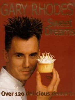 Image of Gary Rhodes Sweet Dreams by Gary Rhodes Hardback