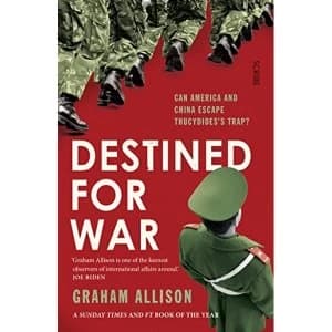 Image of Destined for War can America and China escape Thucydides' Trap? Paperback / softback 2018