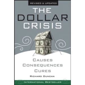 Image of The Dollar Crisis : Causes, Consequences, Cures
