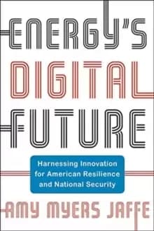Image of Energy's Digital Future : Harnessing Innovation for American Resilience and National Security