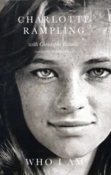 Image of Who I Am by Charlotte Rampling Hardback
