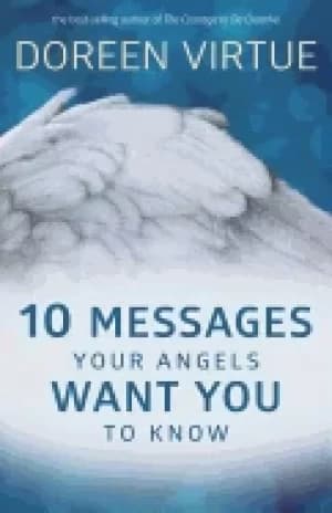 Image of 10 messages your angels want you to know