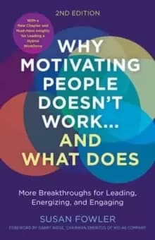 Image of Why Motivating People Doesn't Work--and What Does