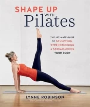 Image of Shape up with Pilates by Lynne Robinson