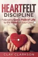 Image of heartfelt discipline following gods path of life to the heart of your child