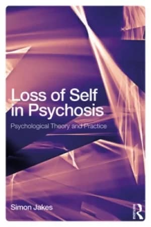 Image of Loss of Self in PsychosisPsychological Theory and Practice