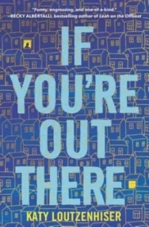 Image of If youre out there by Katy Loutzenhiser
