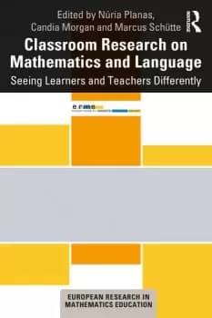 Image of Classroom Research on Mathematics and LanguageSeeing Learners and Teachers Differently