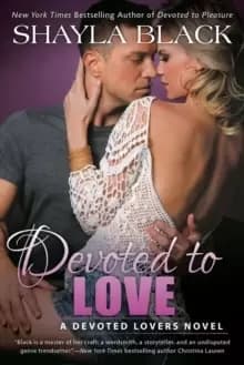 Image of Devoted To Love : A Devoted Lovers Novel