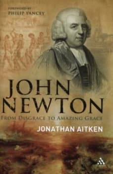 Image of John Newton by Jonathan Aitken Hardback