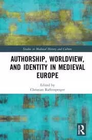 Image of Authorship Worldview and Identity in Medieval Europe