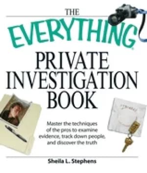 Image of everything private investigation book master the techniques of the pros to