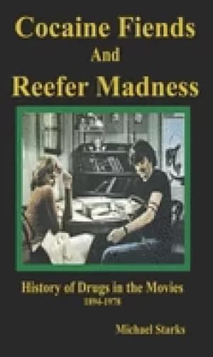 Image of cocaine fiends and reefer madness an illustrated history of drugs in the mo