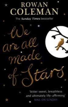 Image of We Are All Made of Stars by Rowan Coleman Paperback