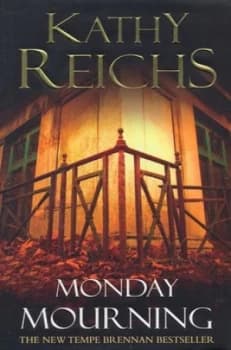 Image of Monday Mourning by Kathy Reichs Hardback