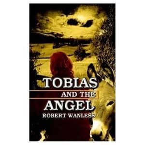 Image of Tobias and the Angel by Robert Wanless Paperback