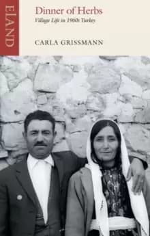 Image of Dinner of Herbs : Village Life in 1960s Turkey