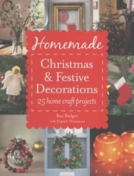 Image of Homemade Christmas and Festive Decorations by Ros Badger Paperback