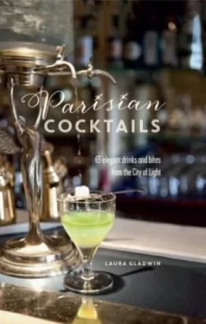 Image of Parisian cocktails by Laura Gladwin
