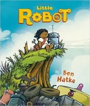 Image of Little Robot by Ben Hatke