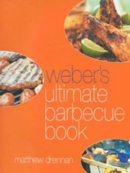 Image of Webers Ultimate Barbecue Book by Matthew Drennan and Chris Alack Hardback