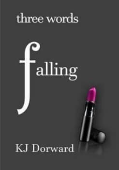 Image of Three Words Falling by K J Dorward Paperback