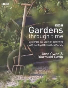 Image of Gardens through Time by Jane Owen and Diarmuid Gavin Hardback
