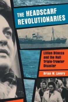 Image of The headscarfed revolutionaries by Brian W Lavery