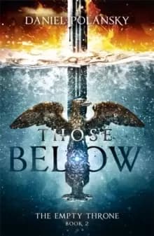 Image of Those Below: The Empty Throne Book 2