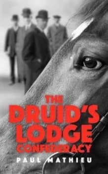 Image of The Druids Lodge Confederacy by Paul Mathieu Paperback
