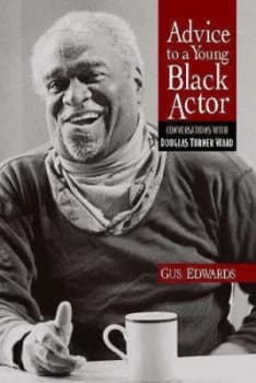 Image of Advice to a Young Black Actor and Others by Douglas Turner Ward and Gus Edwards Book