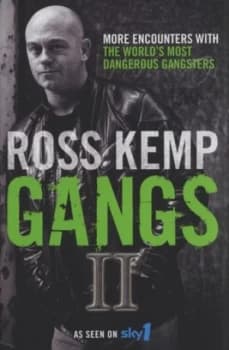 Image of Gangs Ii by Ross Kemp Hardback