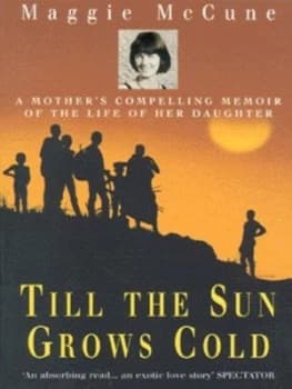 Image of Till the Sun Grows Cold by Maggie Mccune Paperback