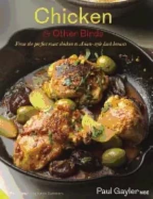 Image of chicken and other birds from the perfect roast chicken to asian style duck