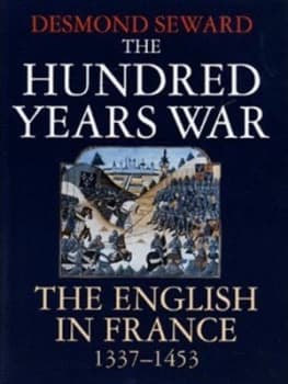 Image of The Hundred Years War by Desmond Seward Hardback