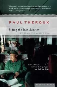 Image of Riding the Iron Rooster by Paul Theroux