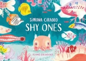 Image of Shy ones by Simona Ciraolo