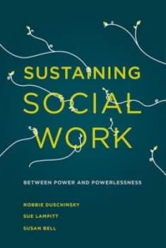 Image of Sustaining Social Work by Robbie Duschinsky Paperback
