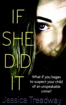 Image of If She Did It by Jessica Treadway Paperback