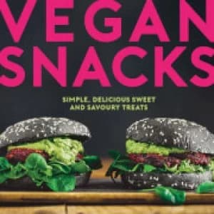 Image of Vegan Snacks: Simple, Delicious Sweet and Savoury Treats - Hardback