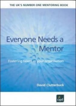 Image of Everyone Needs a Mentor by David Clutterbuck Paperback