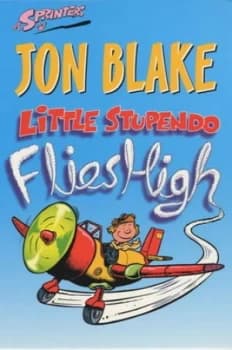 Image of Little Stupendo Flies High by Jon Blake and Martin Chatterton Book