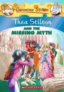 Image of thea stilton and the missing myth
