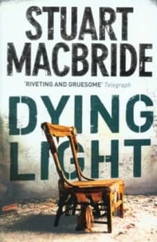 Image of Dying Light by Stuart Macbride Hardback